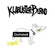 Klabusterbernd: Dorfrebell